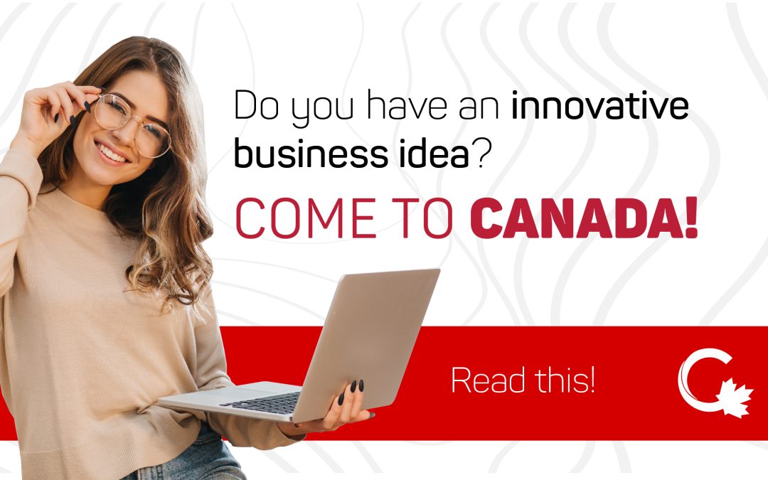 Canada’s Start-up Visa Program For Entrepreneurs