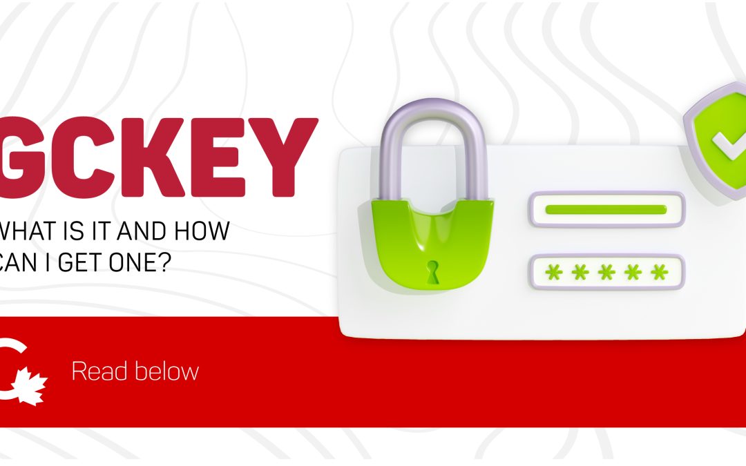 GCKey: Apply Online For Canada Immigration and Visa